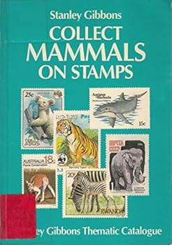 Paperback Collect Mammals on Stamps (A Stanley Gibbons Thematic Catalogue) Book