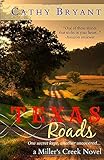 Texas Roads (Miller's Creek Novels)