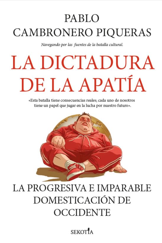 La dictadura de la apatía: La progresiva e imparable domesticación de Occidente (Reflejos de Actualidad)