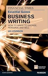 Amazon.co.jp: Financial Times Essential Guide to Business Writing