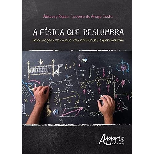 A física que deslumbra: uma viagem ao mundo das atividades experimentais