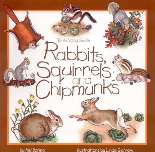 Rabbits, Squirrels and Chipmunks (Take Along Guides)