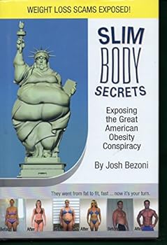Hardcover Slim Body Secrets~Exposing the Great American Obesity Conspiracy Book