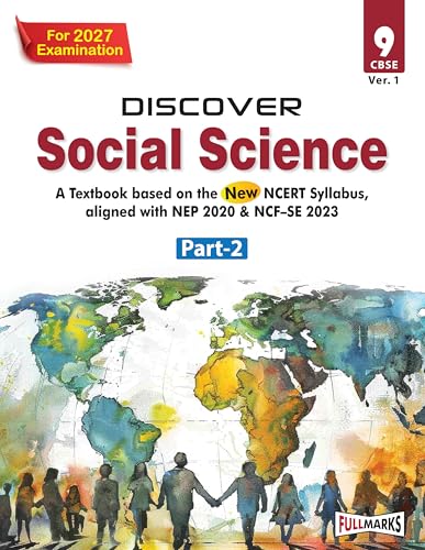 Image of Full Marks Discover Social Science Part-2 Textbook for Class 9 | Based on New NCERT Syllabus | Aligned with NEP 2020 & NCF-SE 2023 | For 2027 Examination