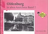  Oldenburg in alten Ansichten 2