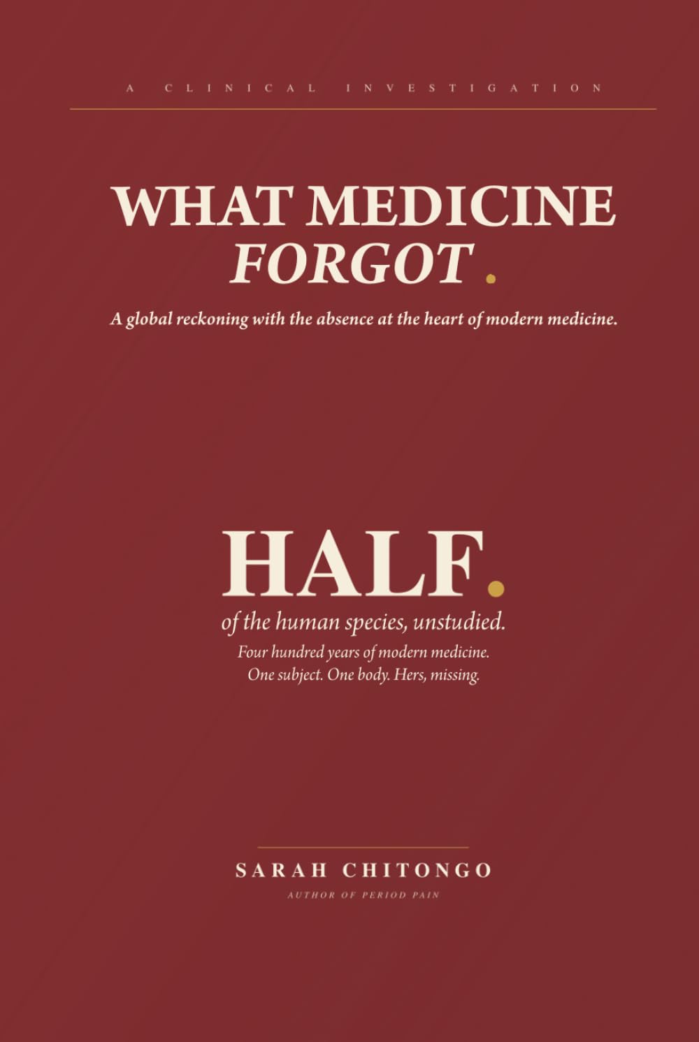 What Medicine Forgot