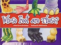Whose Feet Are These?: Identify Animals by Opening Flaps 1607454750 Book Cover