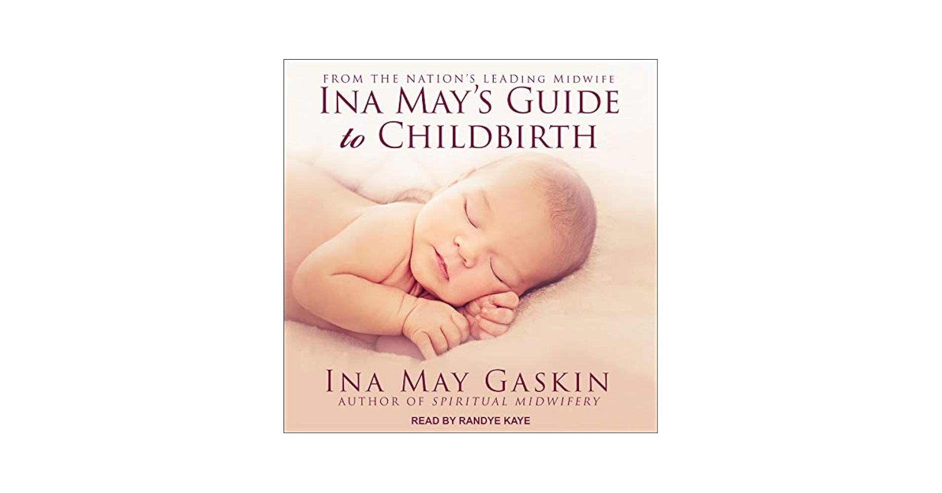 Ina May's Guide to Childbirth: Ina May Gaskin: 9781799975038
