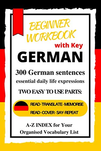 German Beginner Workbook: A1-A2 Level |Learn German essential daily life expressions Paperback – March 11, 2020