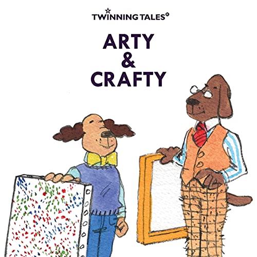 Twinning Tales: Arty & Crafty: 6 (shaggydoggs publishing)
