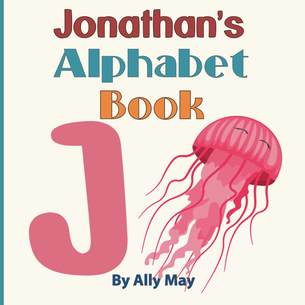 Jonathan's Alphabet Book: A Children's Personalized Animal ABCs and 123s