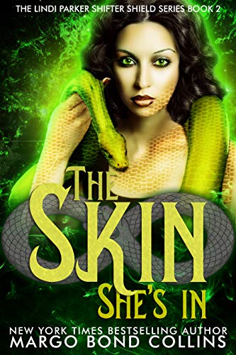 The Skin She's In (Lindi Parker, Shifter Shield Book 2)