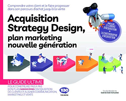  Acquisition Strategy Design : Plan marketing nouvelle génération PDF