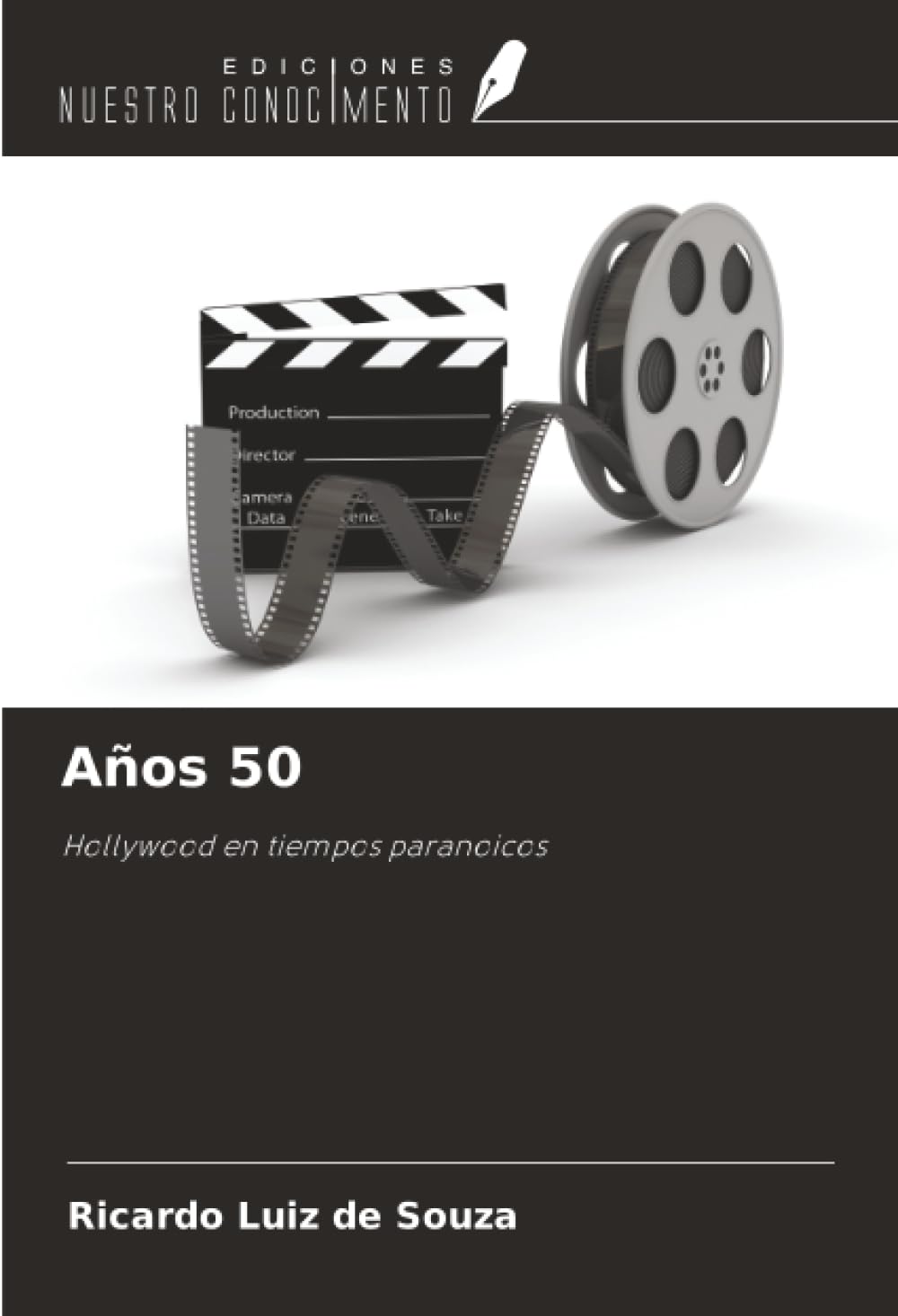 Años 50: Hollywood en tiempos paranoicos