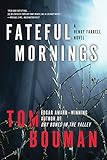 Fateful Mornings: A Henry Farrell Novel (The Henry Farrell Series)