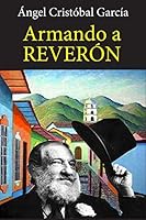 Armando a Reveron (Maestros de la pintura venezolana) 1731111312 Book Cover