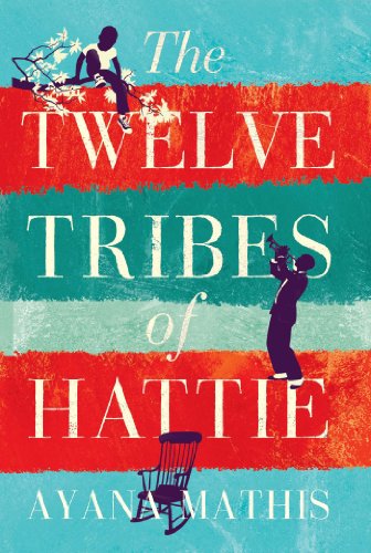 The Twelve Tribes Of Hattie Kindle Edition By Mathis Ayana Literature Fiction Kindle Ebooks Amazon Com The Twelve Tribes Of Hattie Kindle Edition By Mathis Ayana Literature Fiction Kindle Ebooks Amazon Com