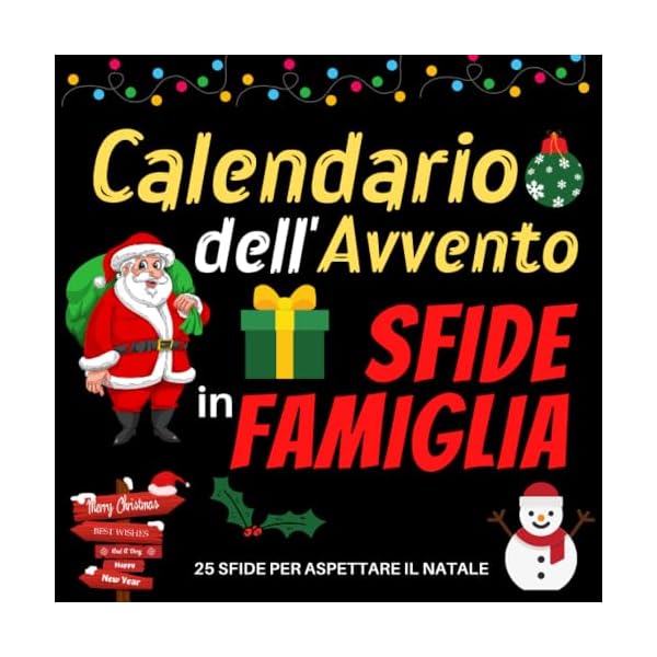Calendario dell’Avvento Sfide in Famiglia: Quaderno regalo per aspettare il Natale composto da sfide rivolte a tutta la famiglia | Calendario di 25 ... | Calendario dell'Avvento per la famiglia