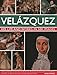 Velazquez: Life & Works in 500 Images (Great Artists)
