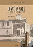 Donasì sa manu. Sa Missa in campidanesu. Testo sardo. Ediz. illustrata