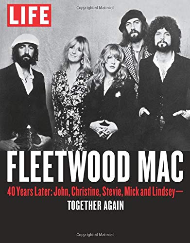 LIFE Fleetwood Mac: 40 Years Later: John, Christine, Stevie,