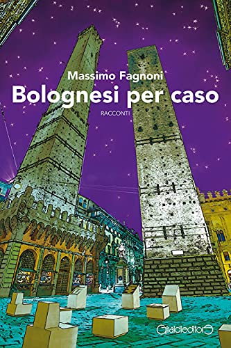 Bolognesi per caso