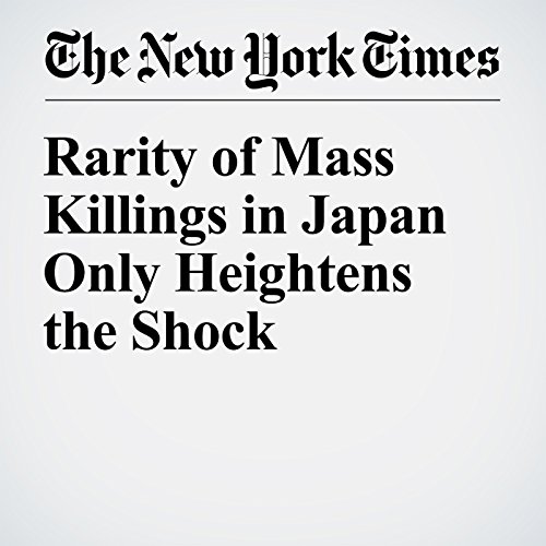 Rarity of Mass Killings in Japan Only Heightens the Shock cover art