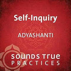 Self-Inquiry Audiobook By Adyashanti cover art