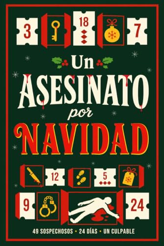 Un Asesinato Por Navidad: Calendario de Adviento de Enigmas de Lógica para Adultos y Jóvenes: 24 días, 48 Pruebas y 49 Sospechosos