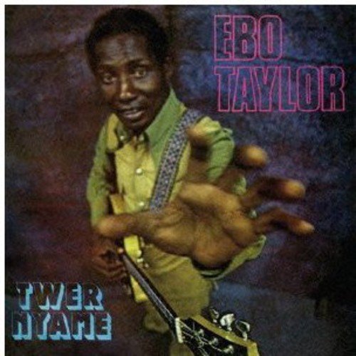 EBO TAYLOR エボ・テイラー - Twer Nyame / ツゥェ・ニャメ - Disque CD