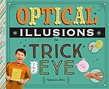 Optical Illusions to Trick the Eye (Super Simple Magic and Illusions)