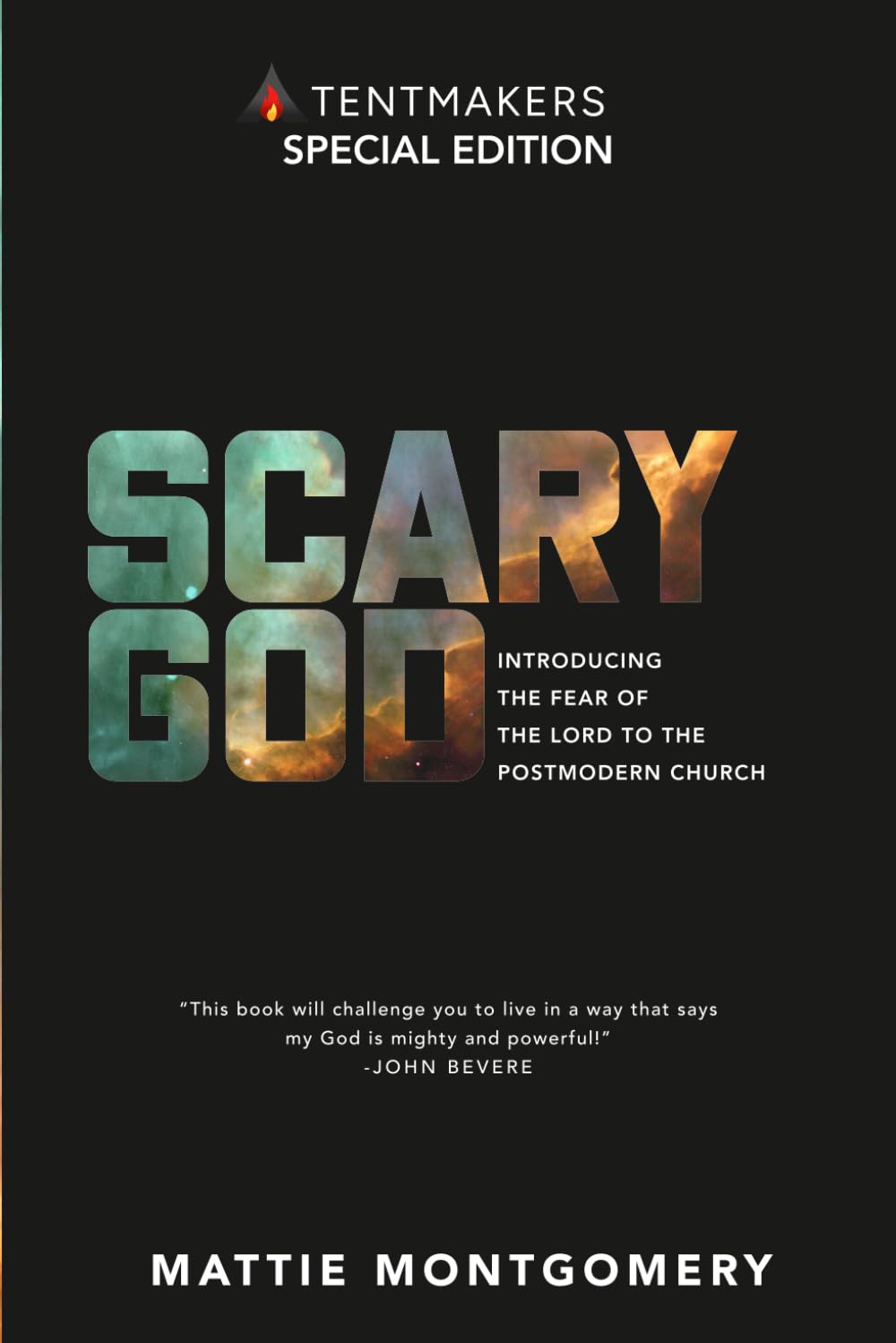 Scary God (Tentmakers Special Edition): Introducing the Fear of the Lord to the Postmodern Church