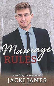 Marriage Rules: A Breaking the Rules Novel