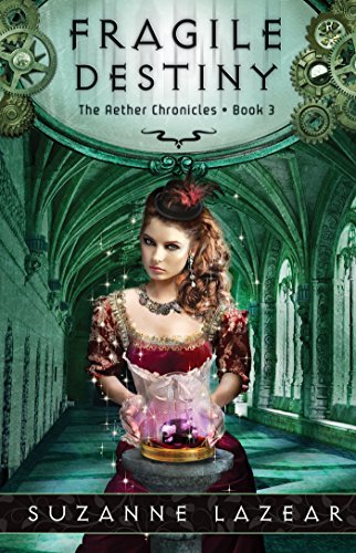 Fragile Destiny The Aether Chronicles Book 3 Kindle Edition By Lazear Suzanne Children Kindle Ebooks Amazon Com