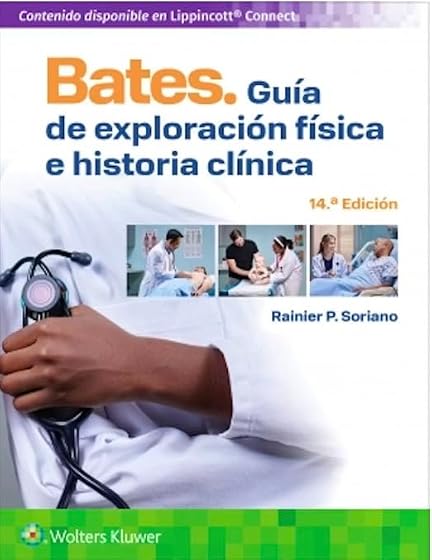 Bates. Guía de exploración física e historia clínica