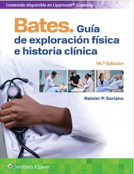 Bates. Guía de Exploración Física E Historia Clínica