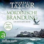 Mörderische Brandung. Ein Shetland-Krimi