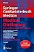 Springer Gro&Atilde;w&Atilde;&para;rterbuch Medizin - Medical Dictionary Deutsch-Englisch / English-German (Springer-W&Atilde;&para;rterbuch) (German and English Edition)