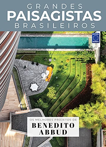 Coleção Grandes Paisagistas Brasileiros - Os Melhores Projetos de...
