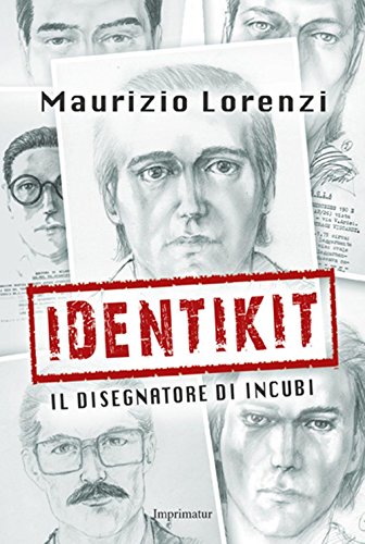 Identikit. il disegnatore di incubi