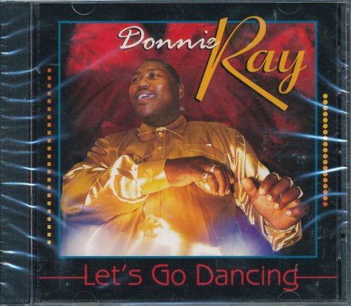 Ray Donnie Let S Go Dancing Amazon Com Music Ray Donnie Let S Go Dancing Amazon Com Music