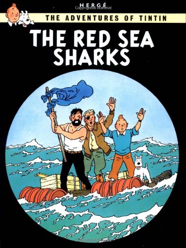 The Red Sea Sharks (The Adventures of Tintin) The Red Sea Sharks (The Adventures of Tintin)