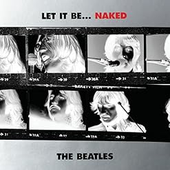 Let It Be… Naked - Les Beatles, Paul McCartney, John Lennon, RIngo Starr, George Harrison