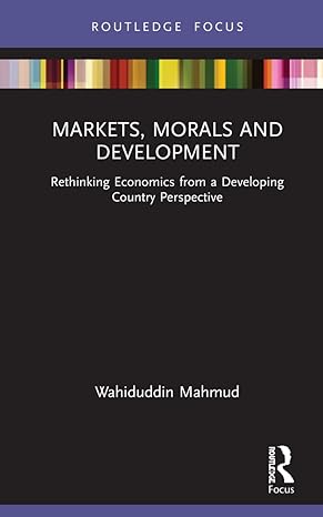 Markets, Morals and Development (Routledge Focus)-Wow! eBook