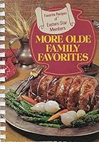 More olde family favorites;: Favorite recipes of Eastern Star members 0871970538 Book Cover