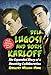 Bela Lugosi and Boris Karloff: The Expanded Story of a Haunting Collaboration, with a Complete Filmography of Their Films Together