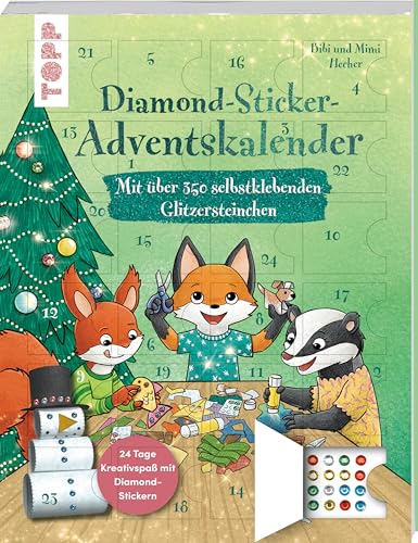 Diamond-Sticker-Adventskalender: 24 Tage Kreativspaß mit Diamond-Stickern. Mit über 350 selbstklebende Glitzersteinchen (Diamond Painting)