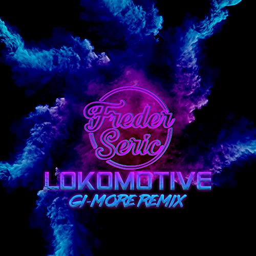 Smoke Smoke Smoke Wie Ne Lokomotive (GI-MORE Remix) [Explicit]