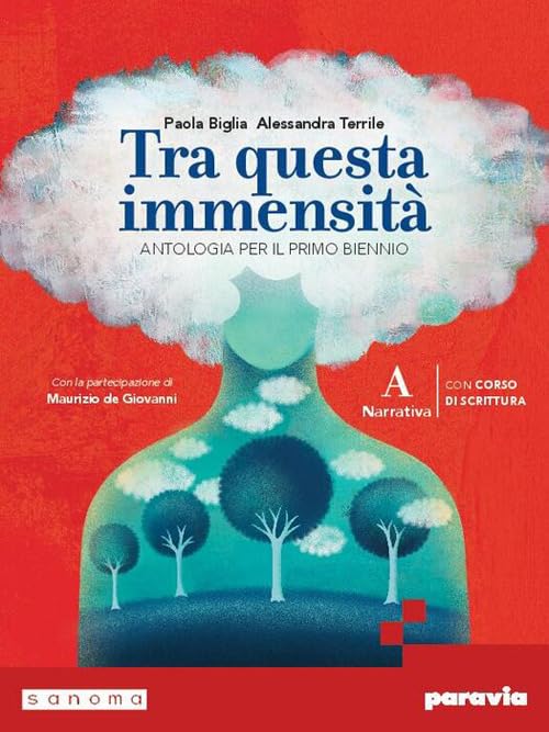 Tra questa immensità. Con Corso di scrittura. Per le Scuole superiori. Con e-book. Con espansione online (Vol. A)