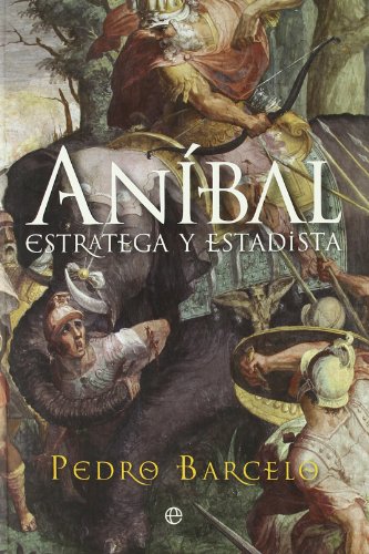 Aníbal : estratega y estadista